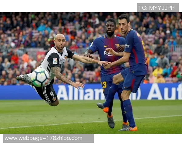 巴萨与巴伦西亚精彩对决录播回顾分析及赛后点评 巴萨与巴伦西亚精彩对决录播回顾分析及赛后点评